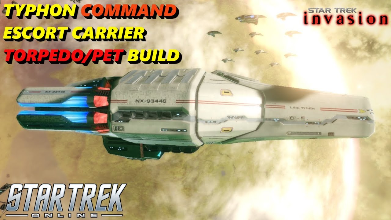 TYPHON COMMAND ESCORT CARRIER - TORPEDO/PET BUILD - STAR TREK ONLINE