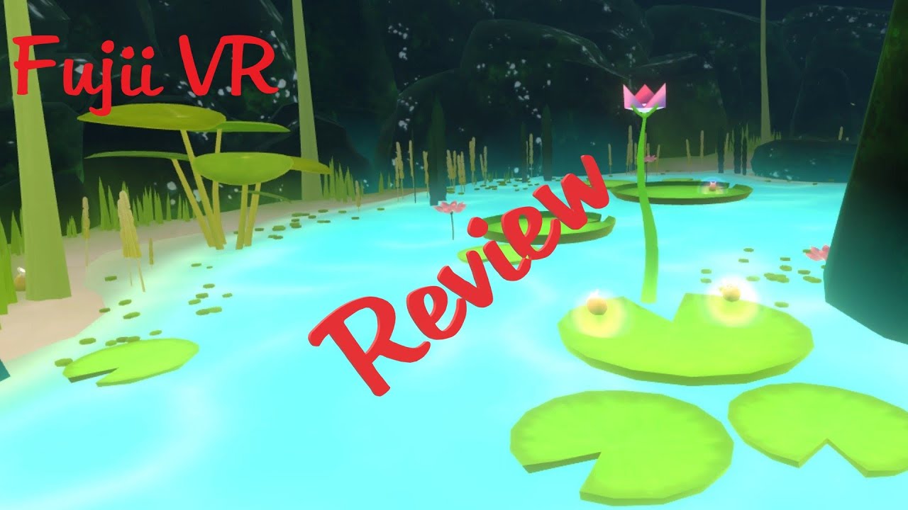 Fujii VR Review & Extended Gameplay