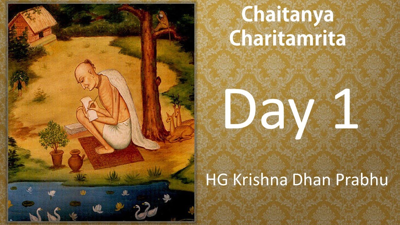 Introduction to Chaitanya Charitamrita | Chaitanya Charitamrita | HG Krishna Dhan Prabhu