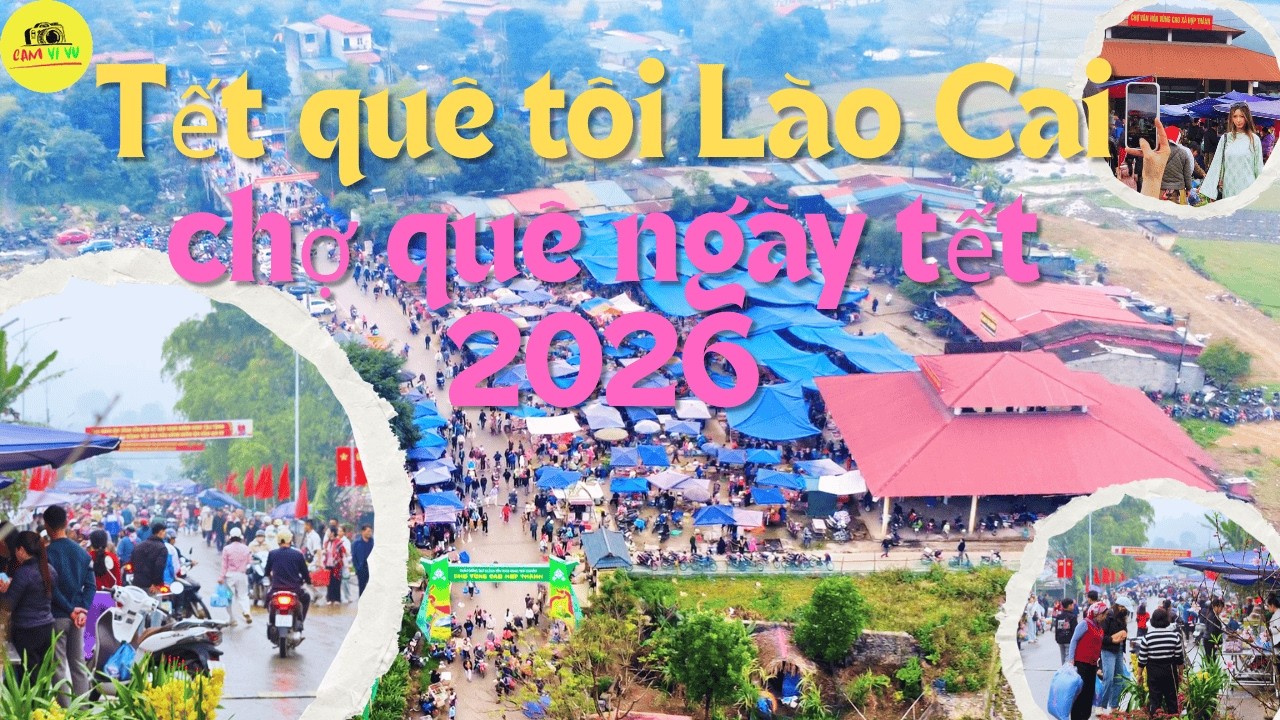 CHỢ TẾT QUÊ TÔI.KHÁM PHÁ CHỢ TẾT XÃ VÙNG CAO HỢP THÀNH LÀO CAI