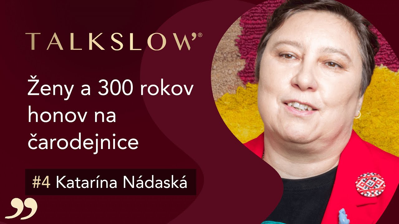 História honov na čarodejnice | Katarína Nadaská