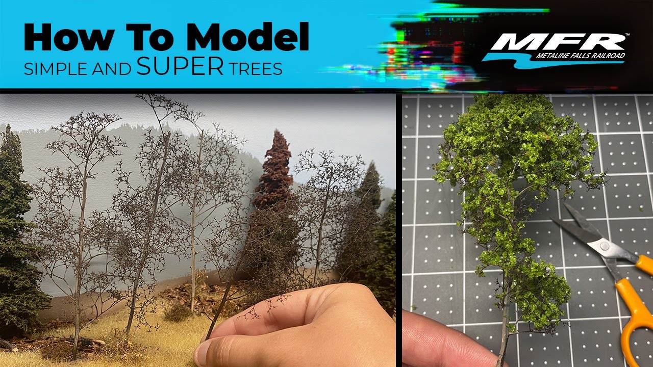How to model simple and super trees for your layout!