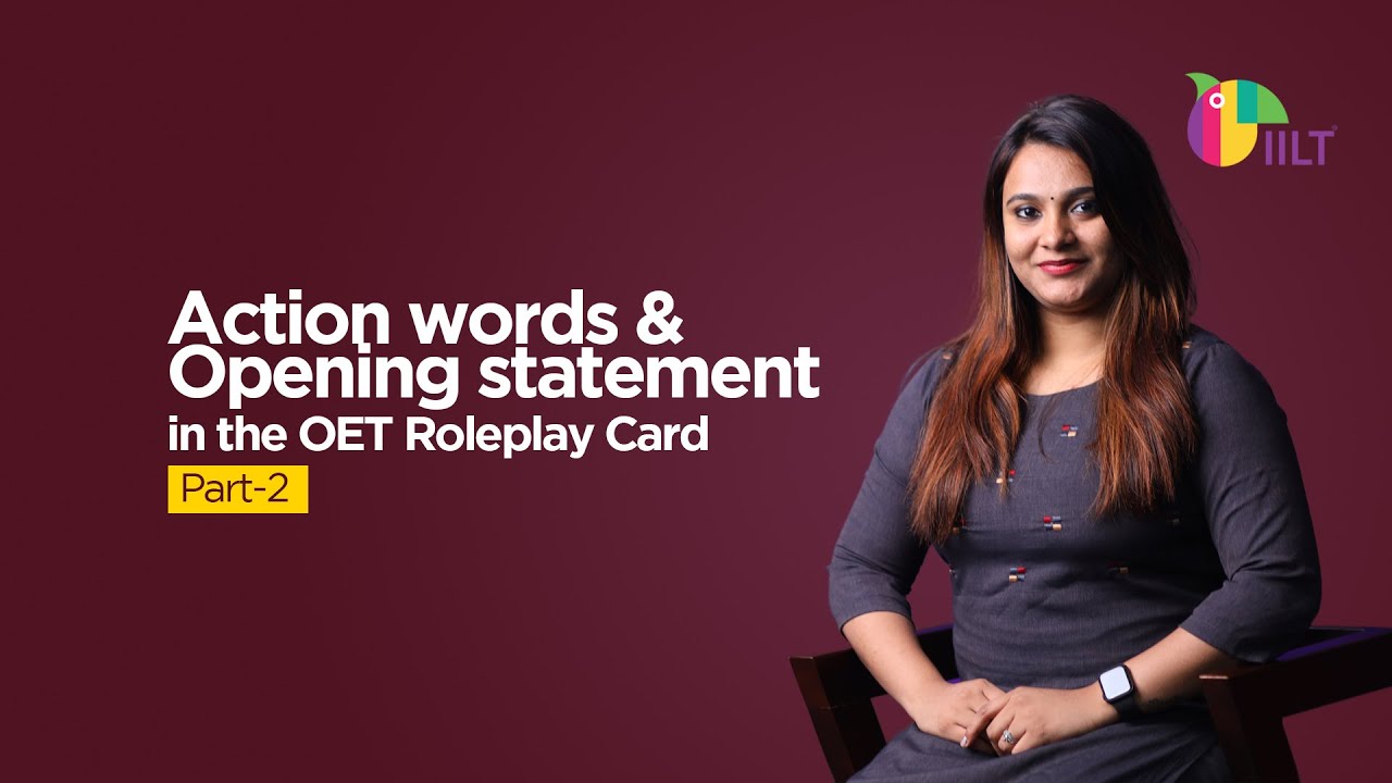 Action words and opening statements in the OET role play card - Part 2 | Best online OET Coaching