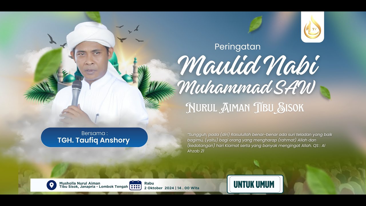 CERAMAH TERLUCU TGH. TAUFIQ ANSHORY | MAULID NABI MUHAMMAD SAW. NURUL AIMAN TIBU SISOK