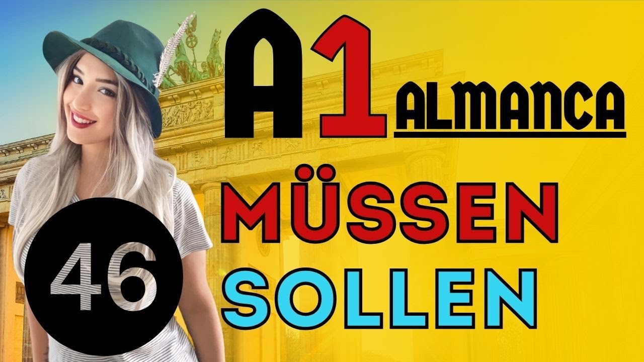 46. Ders | [A1] | Almanca Modalverben -  M&uuml;ssen & Sollen