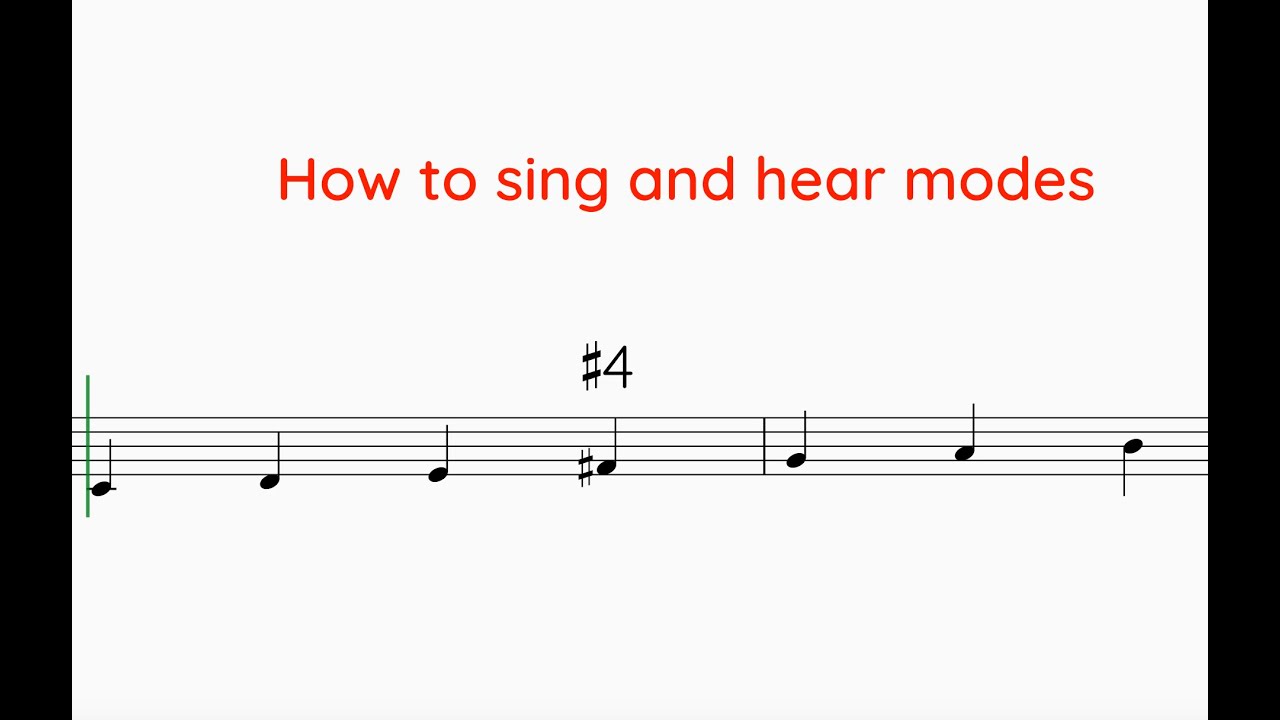 How to sing and hear modes
