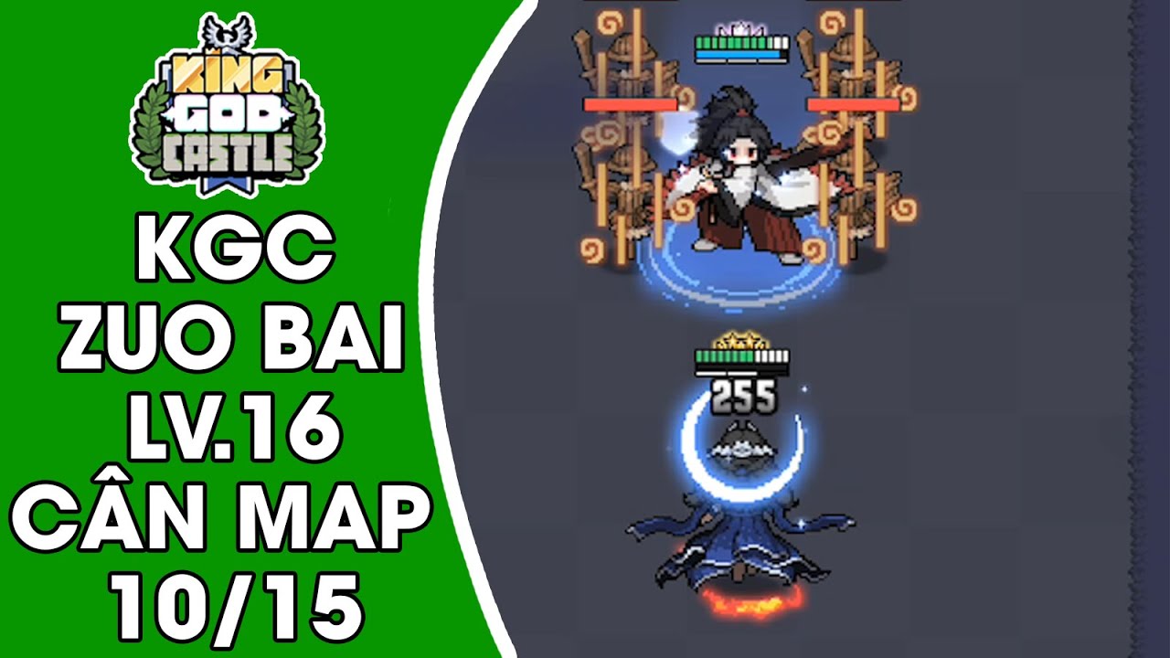 King God Castle: Zuo Bai LV.16 3s Sạch Sàn