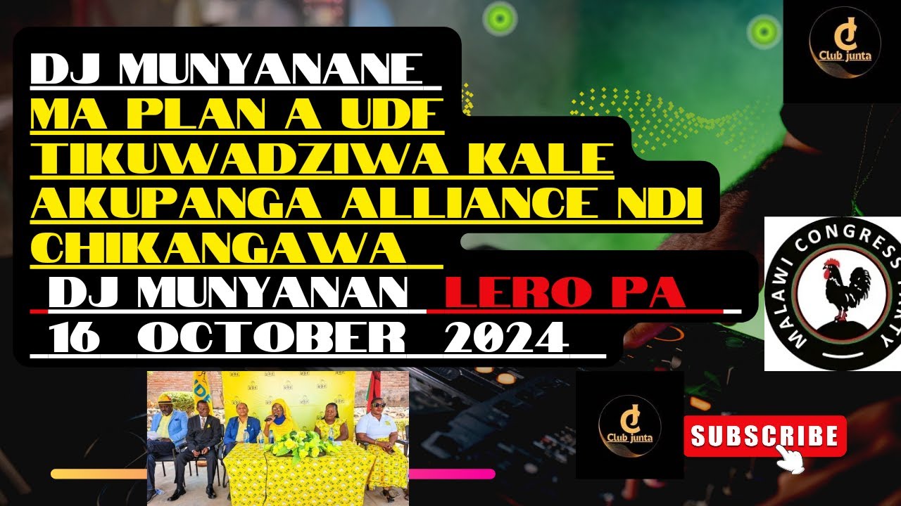 DJ MUNYANANE LIVE ON LOMWE FM 16 OCTOBER,,UDF MA PLAN AKE TIKUWADZIWALE ALI PA UBALE NDI CHIKANGAWA