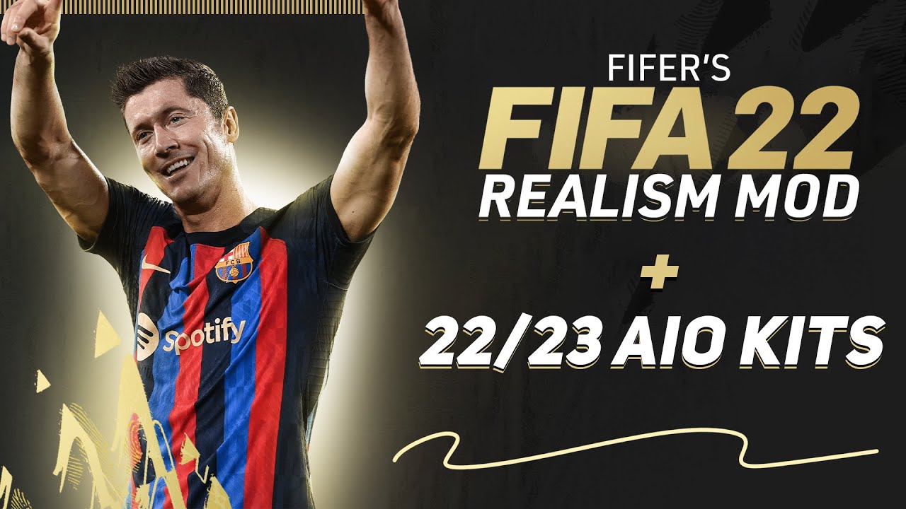How to Install FIFER Realism + 22/23 Kits AIO Mod FIFA 22 | TU17