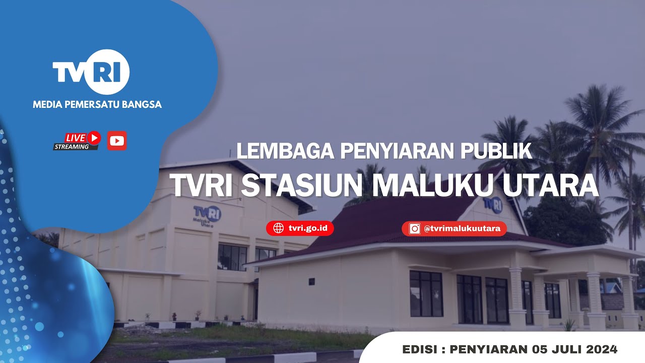 MALUKU UTARA HARI INI | 05 JULI 2024