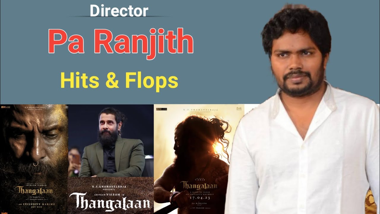 Director pa ranjith movies list || thangalaan || vikram upcoming movie || pa ranjith movies