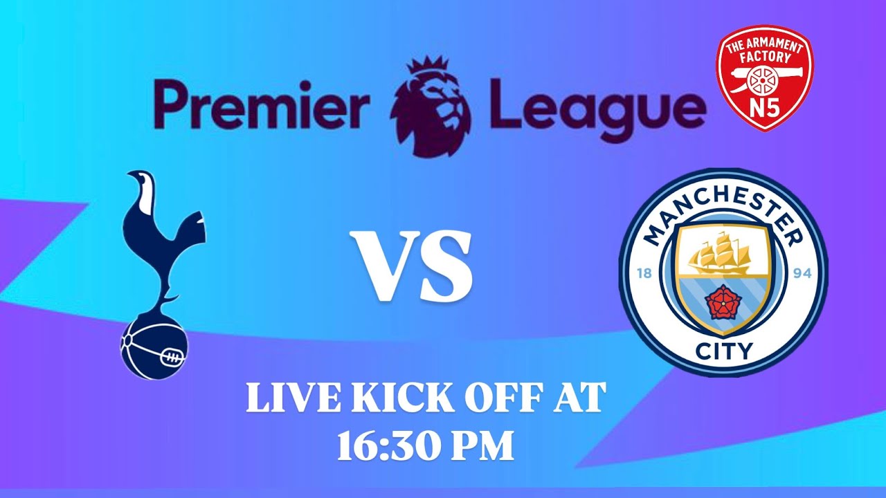 TOTTENHAM vs MAN CITY