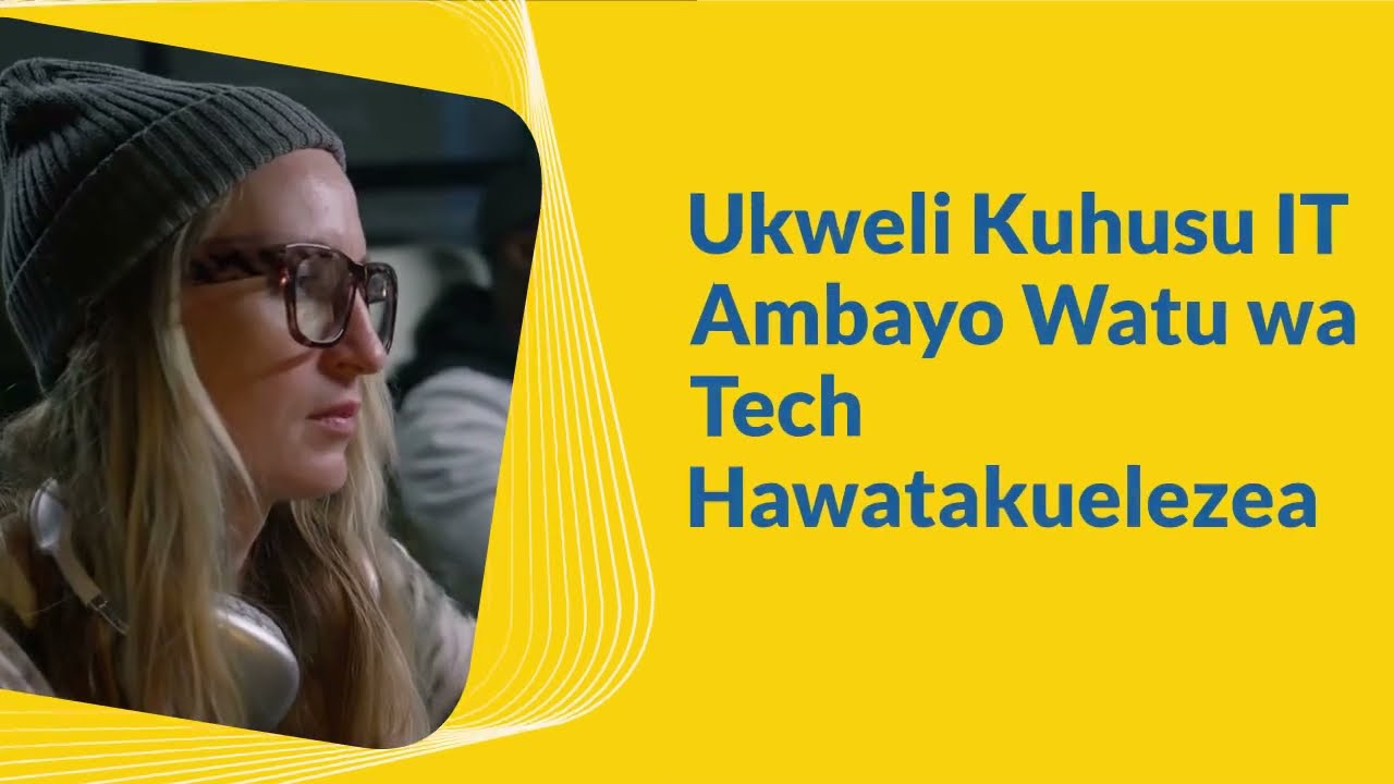Ukweli Kuhusu IT Ambayo Watu wa Tech Hawatakuelezea, 2025