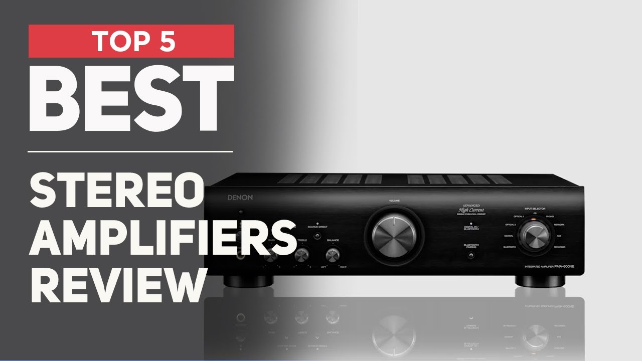 5 Best Stereo Amplifiers of 2025 [ You'll Fall in Love ]
