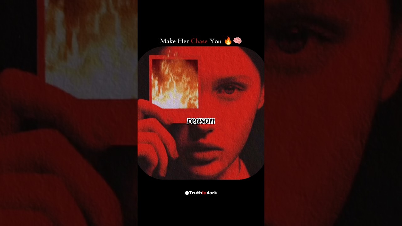 Make Her Chase You 🔥🧠 #darkpsychology #relationship #manipulation