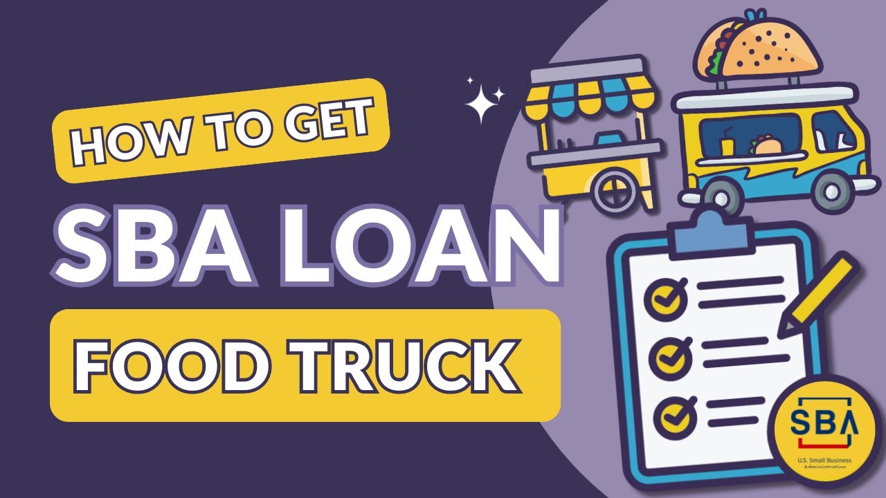 How to get an SBA Loan for a Food Truck (Free Checklist Included)