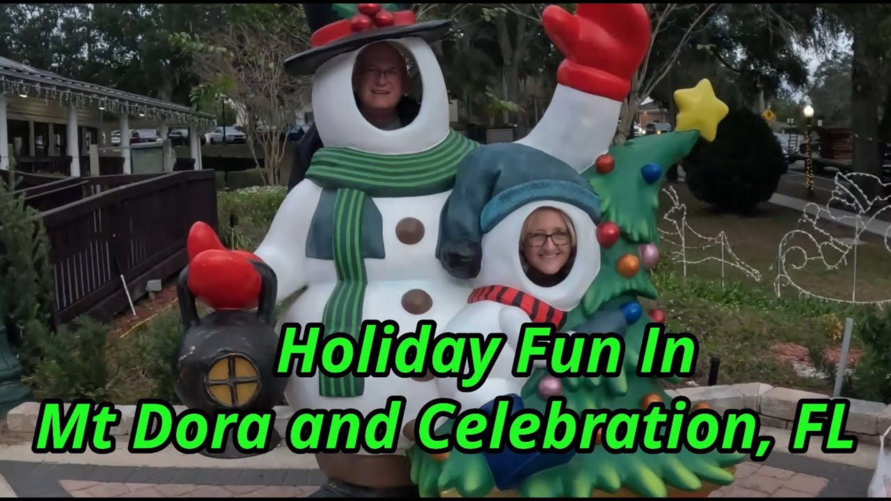 Holiday Fun in Mt Dora and Celebration FL