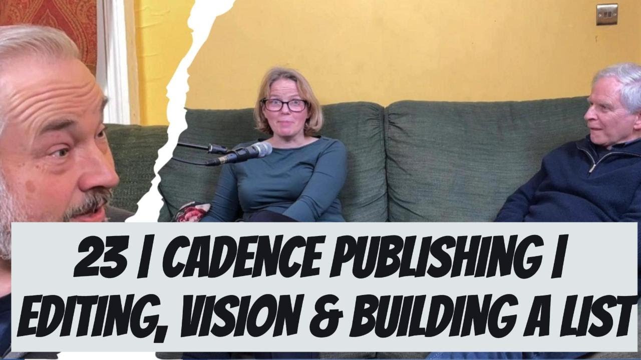 23 | Beneath the Imprint | Cadence Publishing and the Art of Editing