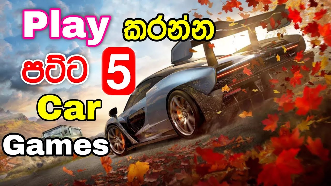 Top 5 Best Car Games - Sinhala | Top Racing Games