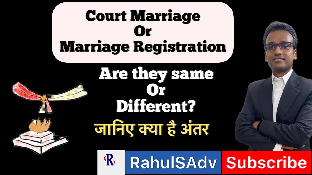 IS COURT MARRIAGE AND MARRIAGE REGISTRATION DIFFERENT? EXPLAINED