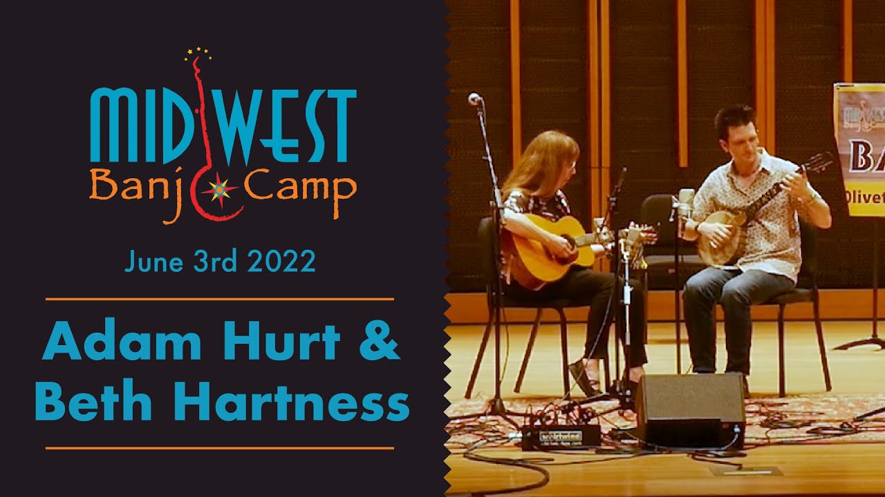 Adam Hurt & Beth Hartness Performance | Midwest Banjo Camp 2022