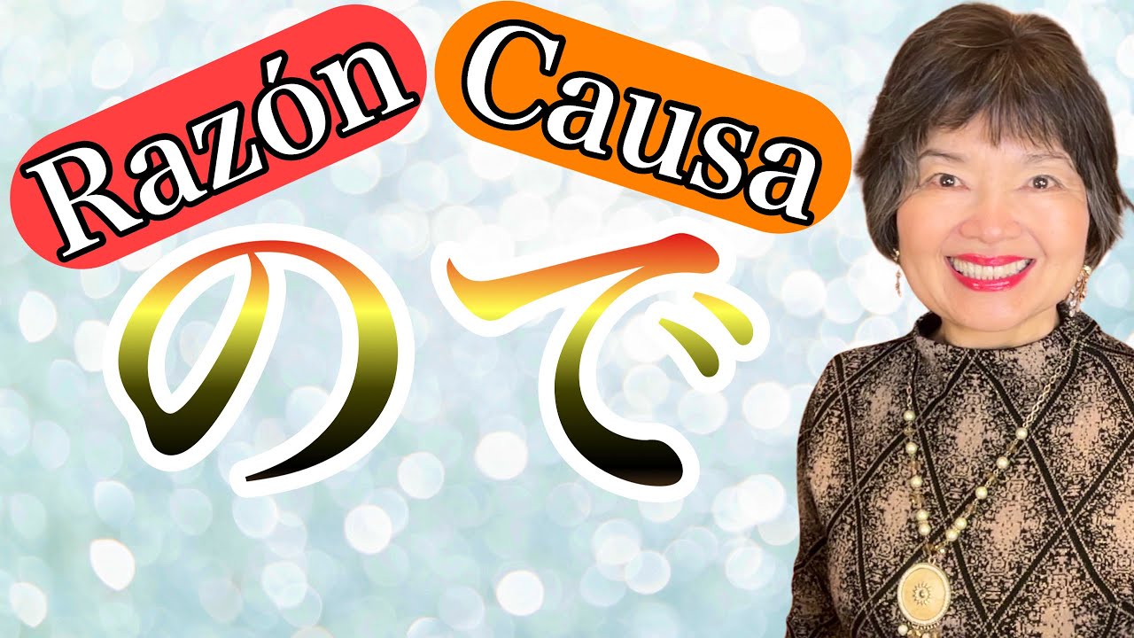 -ので (NODE): Habla Japonés con elegancia, Gramática N4-99