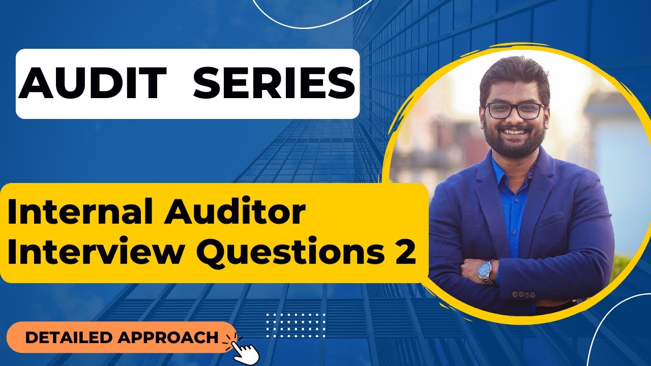 Internal Auditor Interview Question 2