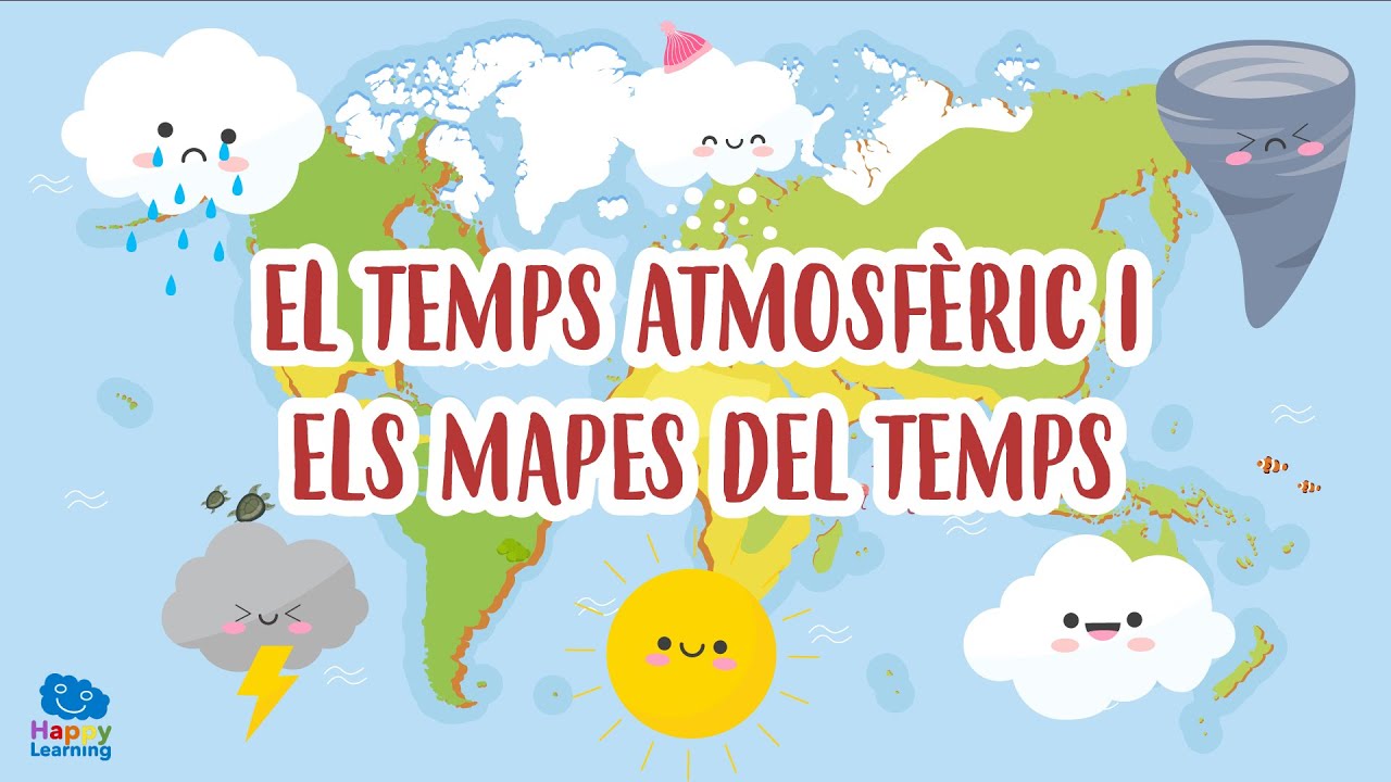 El temps atmosfèric i els mapes del temps | Vídeos educatius per a nens en llengua catalana
