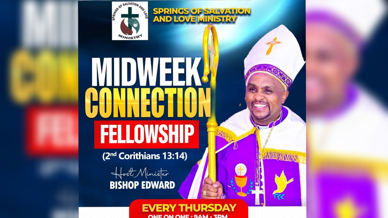 WELCOME TO OUR 6TH THURSDAY FELLOWSHIP WITH BISHOP EDWARD MWANGI.