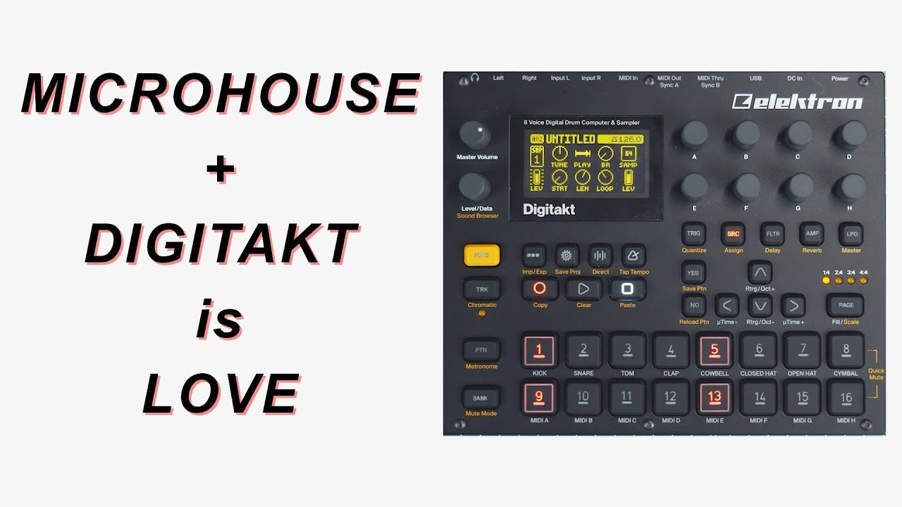 is Elektron DIGITAKT a good machine for MICRO HOUSE? | distilled noise
