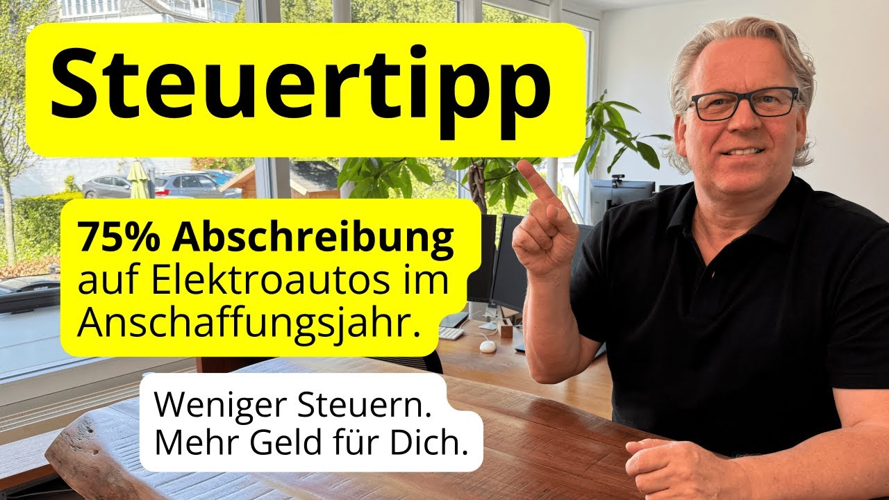 🚀 Steuertipp: 75% Abschreibung Elektroautos im Anschaffungsjahr