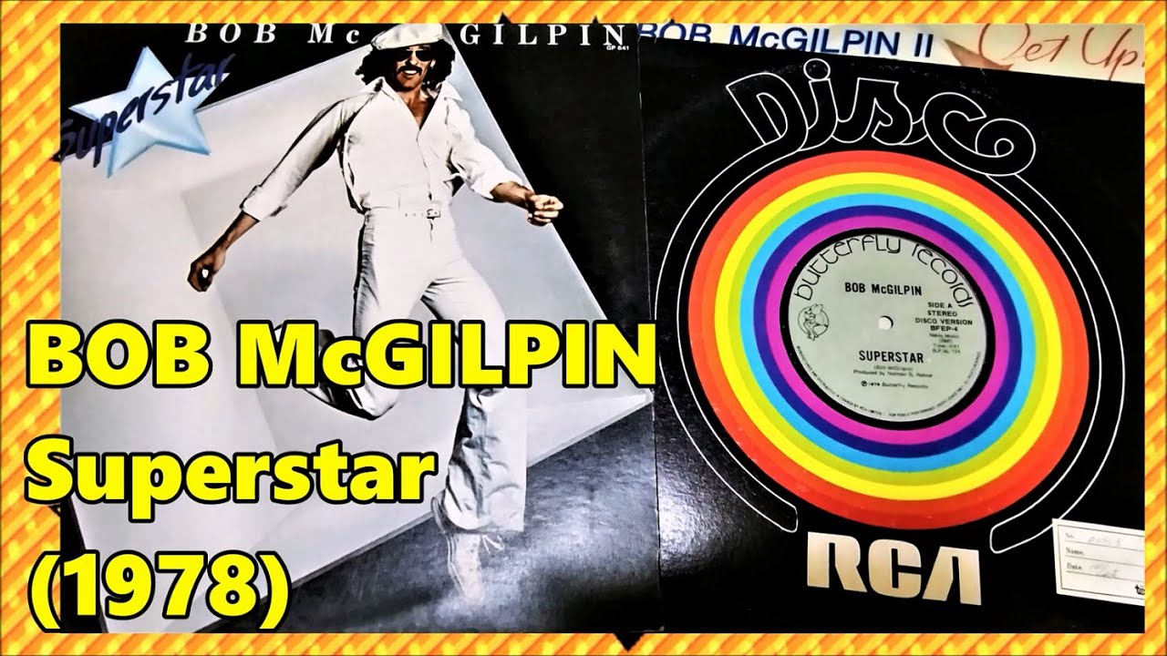 BOB McGILPIN - Superstar (1978) Disco