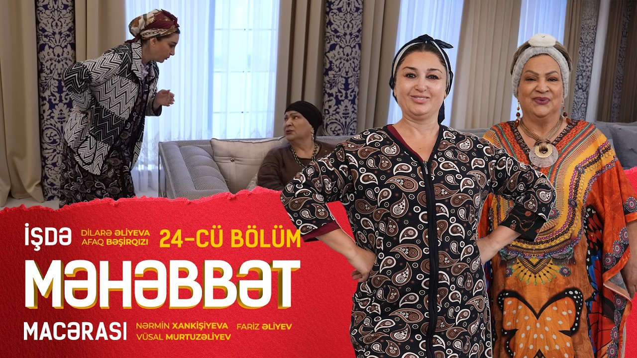 İşdə Məhəbbət Macərası (Bölüm 24)