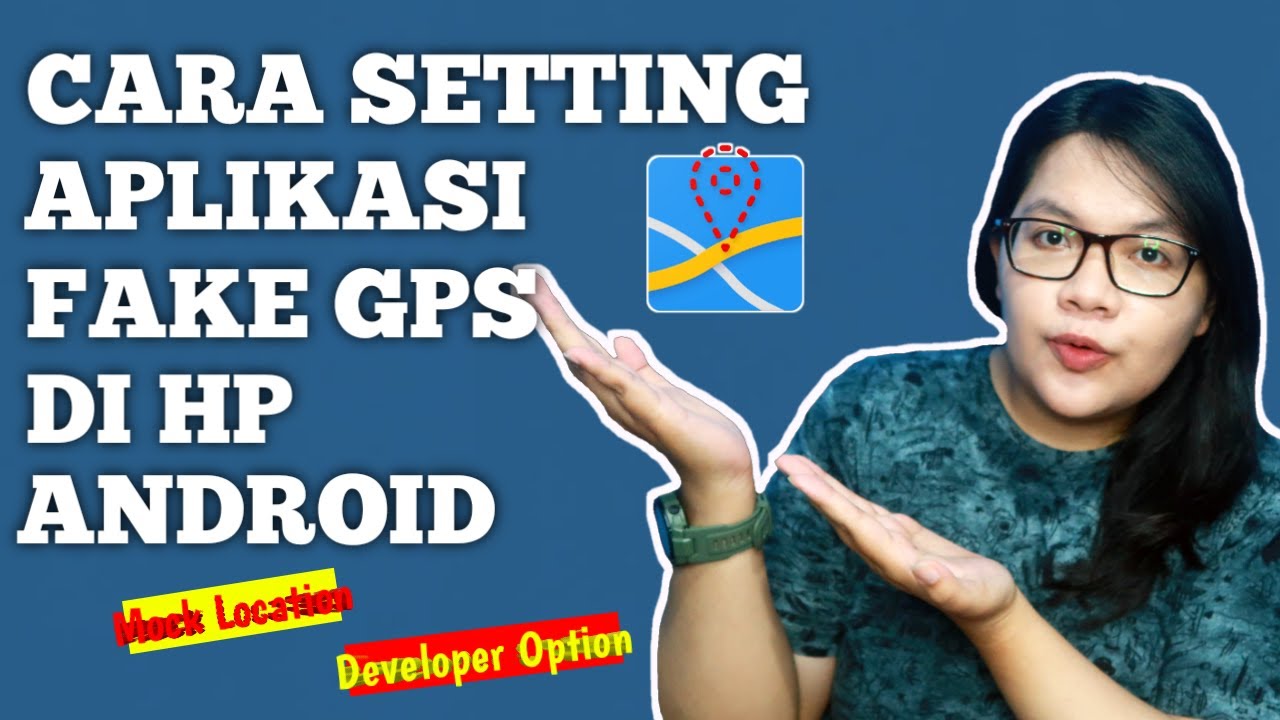 CARA SETTING MOCK LOCATION APLIKASI FAKE GPS DI ANDROID
