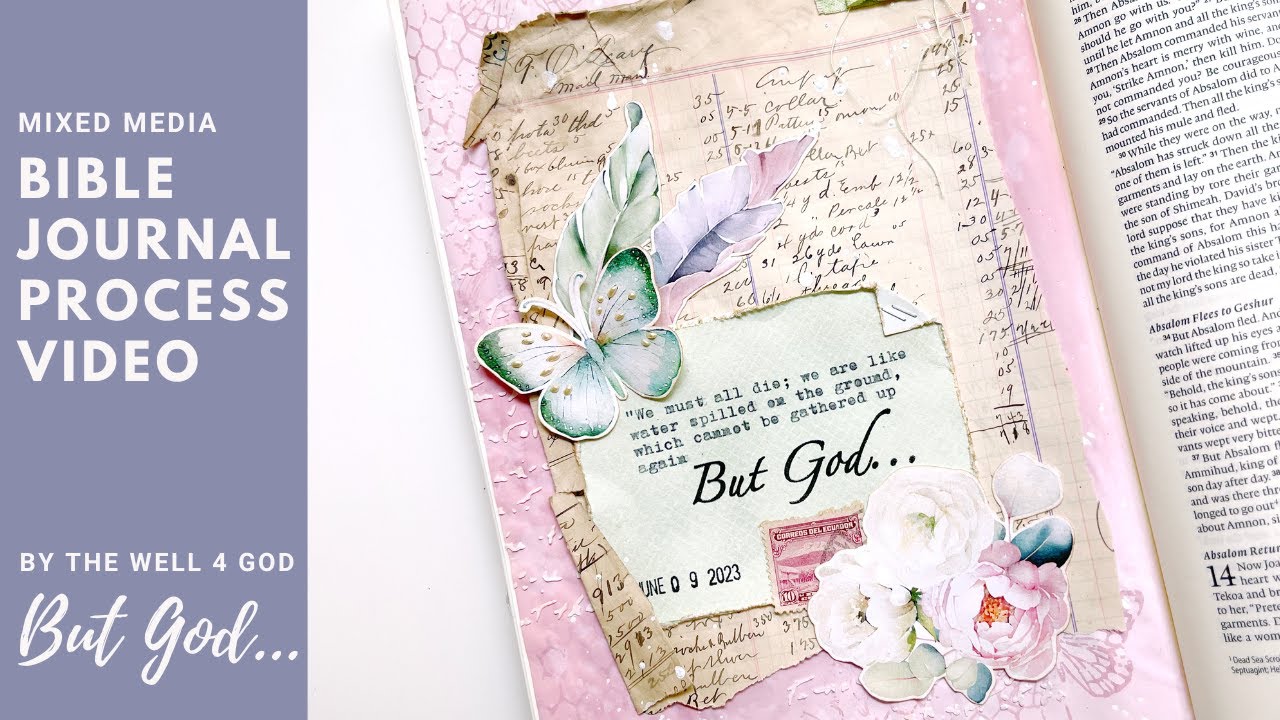 Bible Journaling Process Video | Mixed Media Background | ByTheWell4God “But God…”