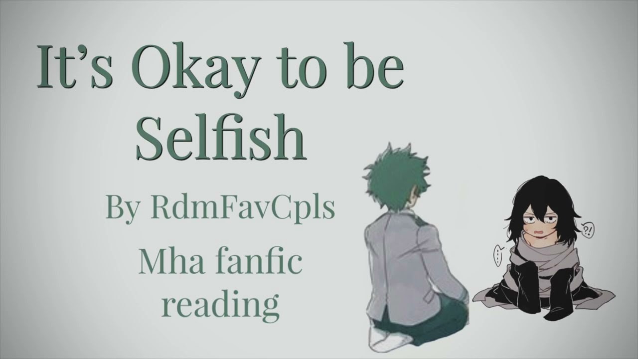 It’s Okay to be Selfish | MHA BNHA Podfic [DadZawa][De-aged Aizawa] audiobook(fanfic reading) |