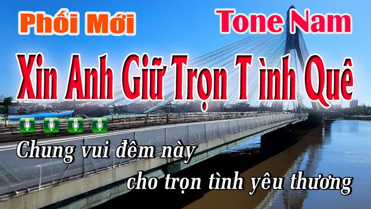 Xin Anh Giữ Trọn Tình Quê Karaoke Tone Nam | Phối Mới ( Bolero )