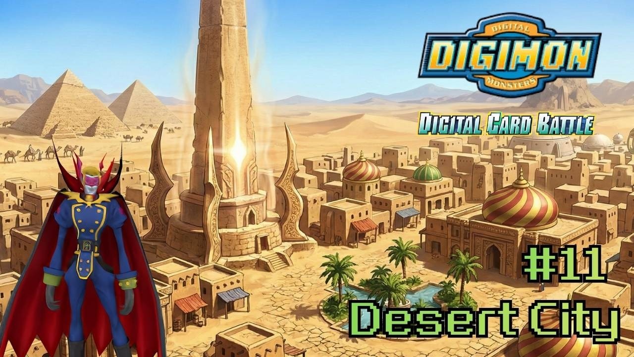Digimon Digital Card Battle : Begin agian Desert City |gniTgogo