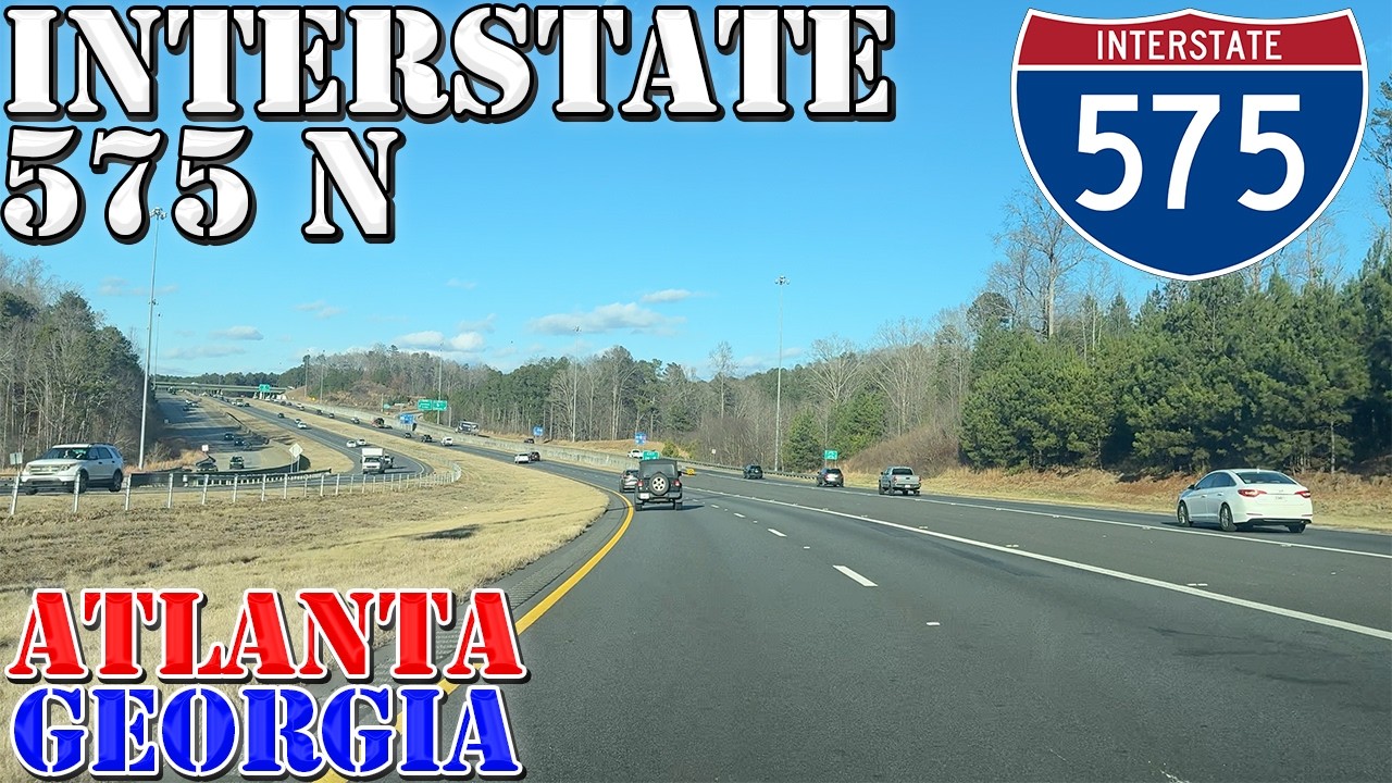 I-575 North - Canton - Atlanta Area - Georgia - 4K Highway Drive