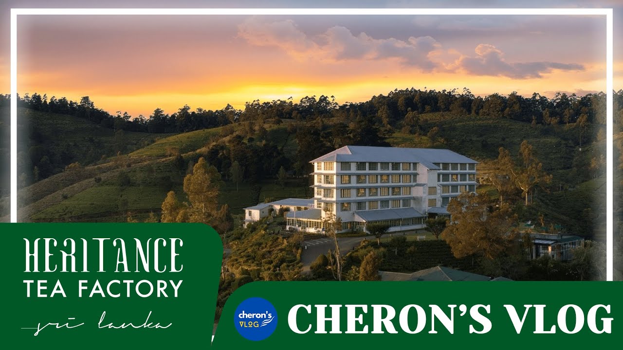 Full Board Stay At Heritance Tea Factory Nuwara Eliya, Sri Lanka - Luxury Hotel Stay | Cheron's Vlog