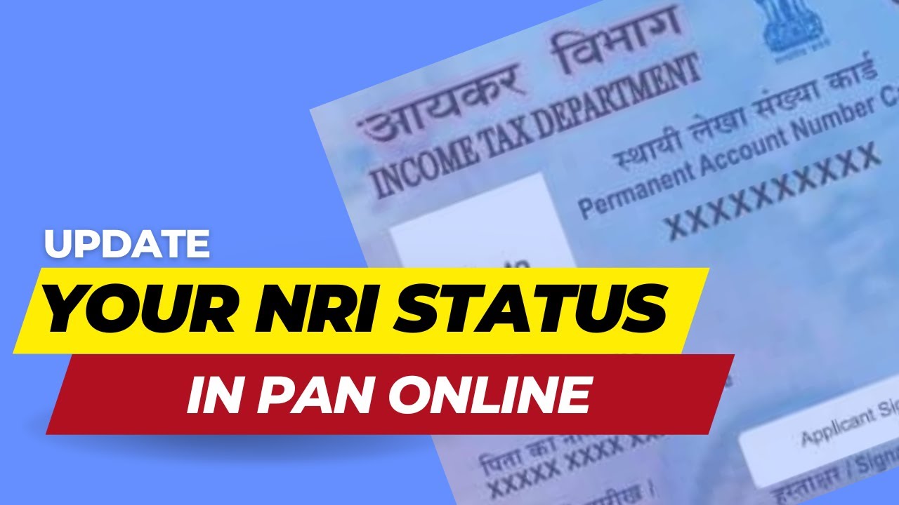 How to Update your NRI status in PAN and income tax portal?