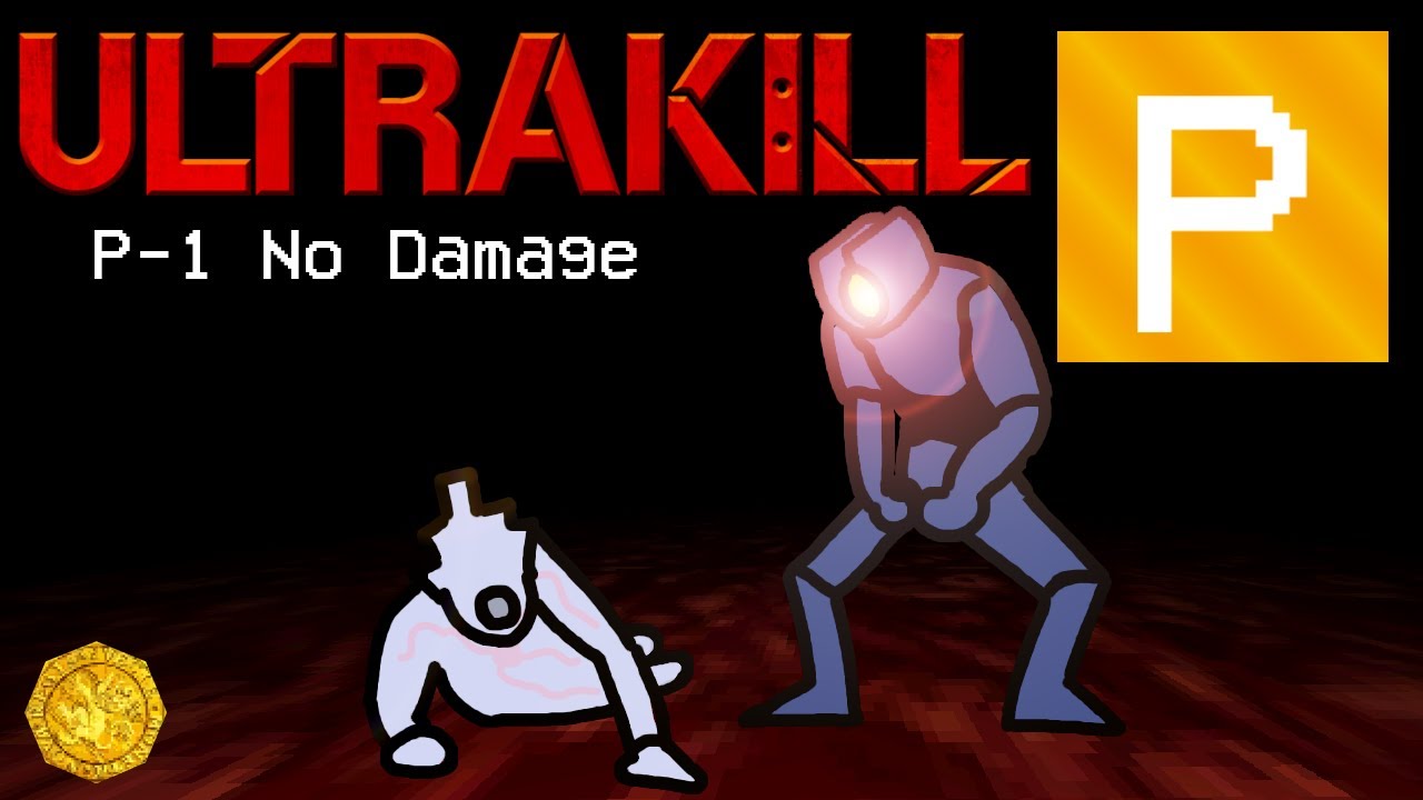 ULTRAKILL| P-1 No Damage P-Rank
