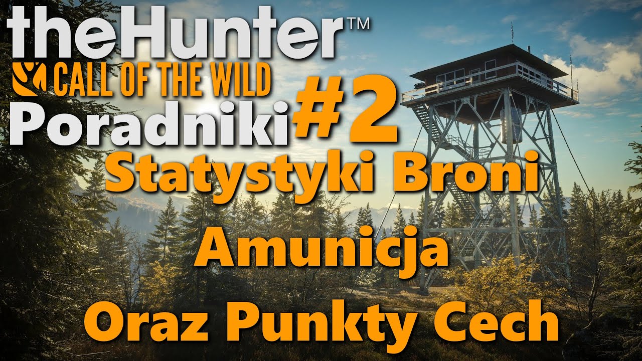 TheHunter: Call of the wild Poradnik #2 - Statystyki broni, amunicja oraz cechy i umiejętności