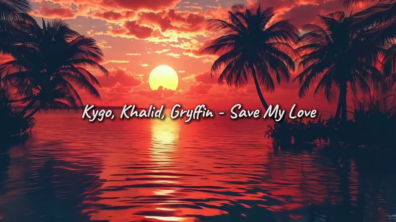 Kygo, Khalid, Gryffin - Save My Love (Slowed + Reverb)