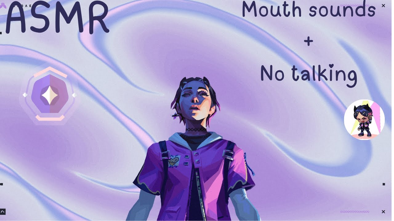 {ASMR Valorant} Mouth Sounds No Talking + Ranked ᶻ 𝗓 𐰁