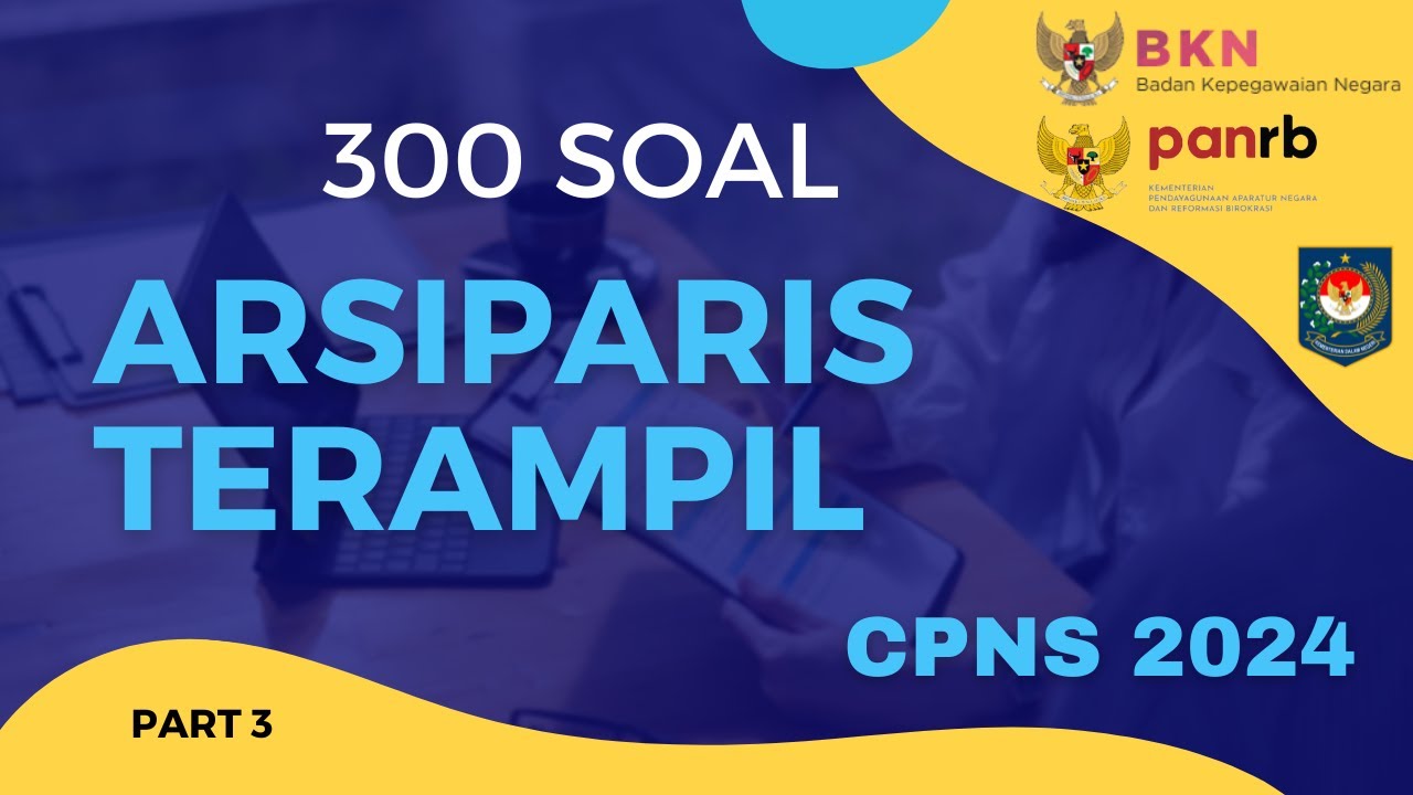 BOCORAN SOAL CPNS ARSIPARIS TERAMPIL 2024 Part 3