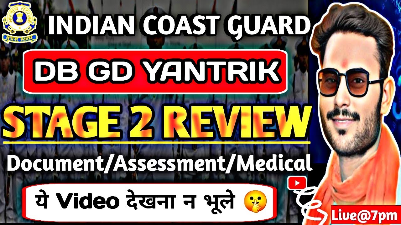 Coast Guard Stage 2 Review | ICG Stage 2 Review | Coast Guard Stage 2 Document/Medical/Assessment🥰