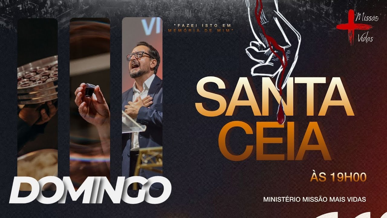 SANTA CEIA DO SENHOR |  MIN. MISSÃO MAIS VIDAS  01/03/2026