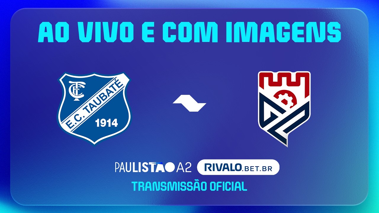 JOGO COMPLETO: TAUBAT&Eacute; X GR&Ecirc;MIO PRUDENTE | RODADA 15 | PAULIST&Atilde;O A2 RIVALO 2026