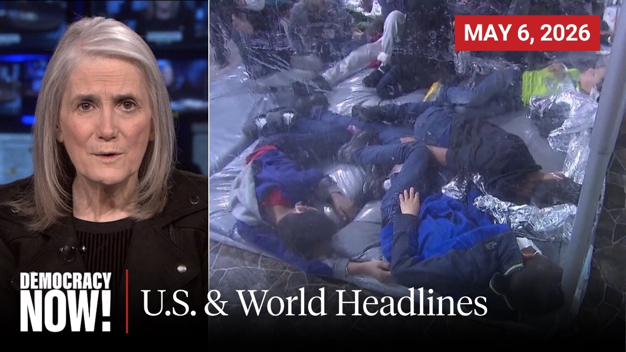 Top U.S. & World Headlines &mdash; May 6, 2026